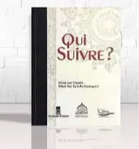 Qui Suivre? - Cheikh As-souhaymi