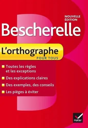 Bescherelle L’orthographe Pour Tous