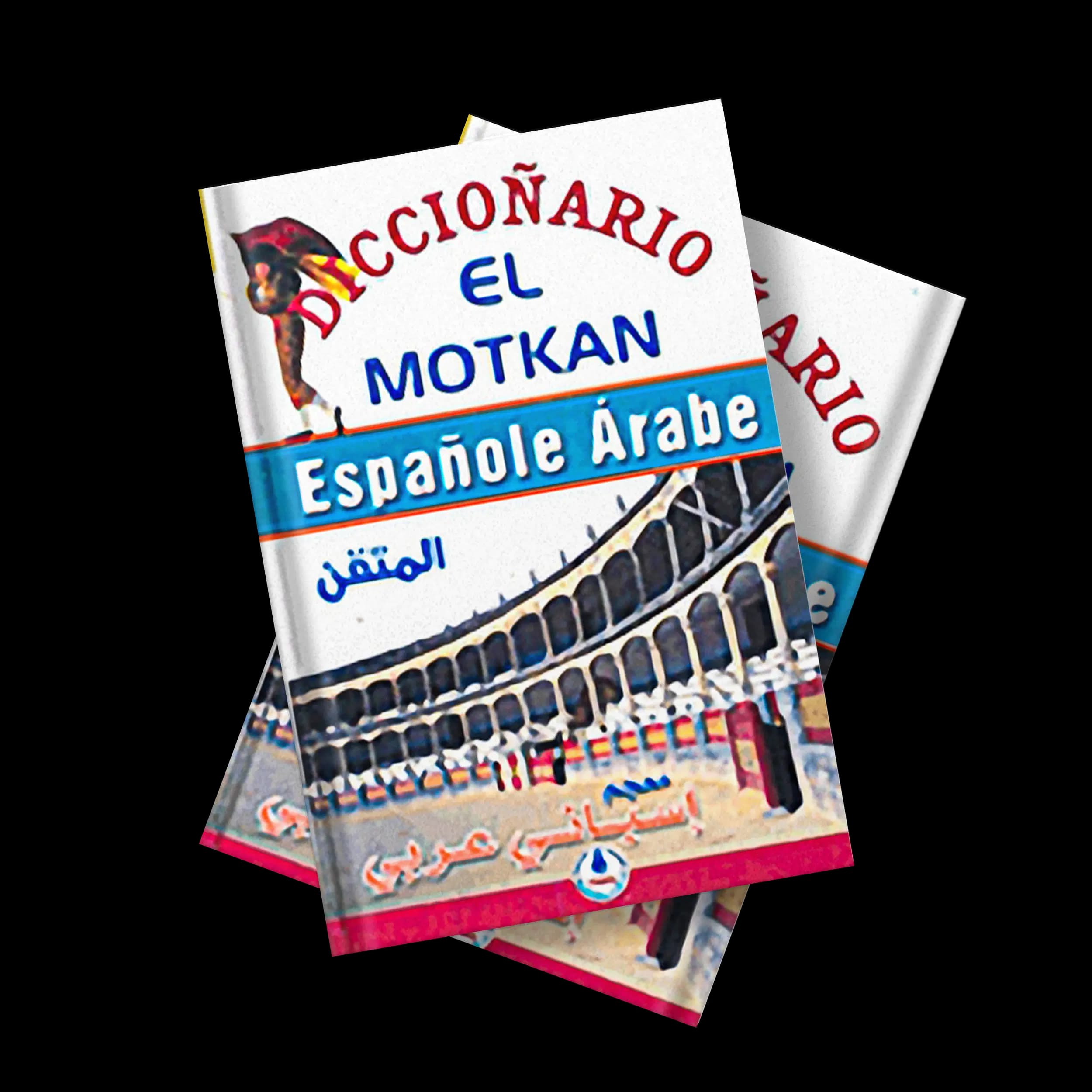 Dictionnaire Al Motkan Espagnol/arabe
