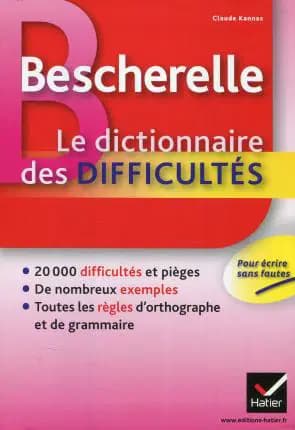 Bescherelle le Dictionnaire des Difficultés